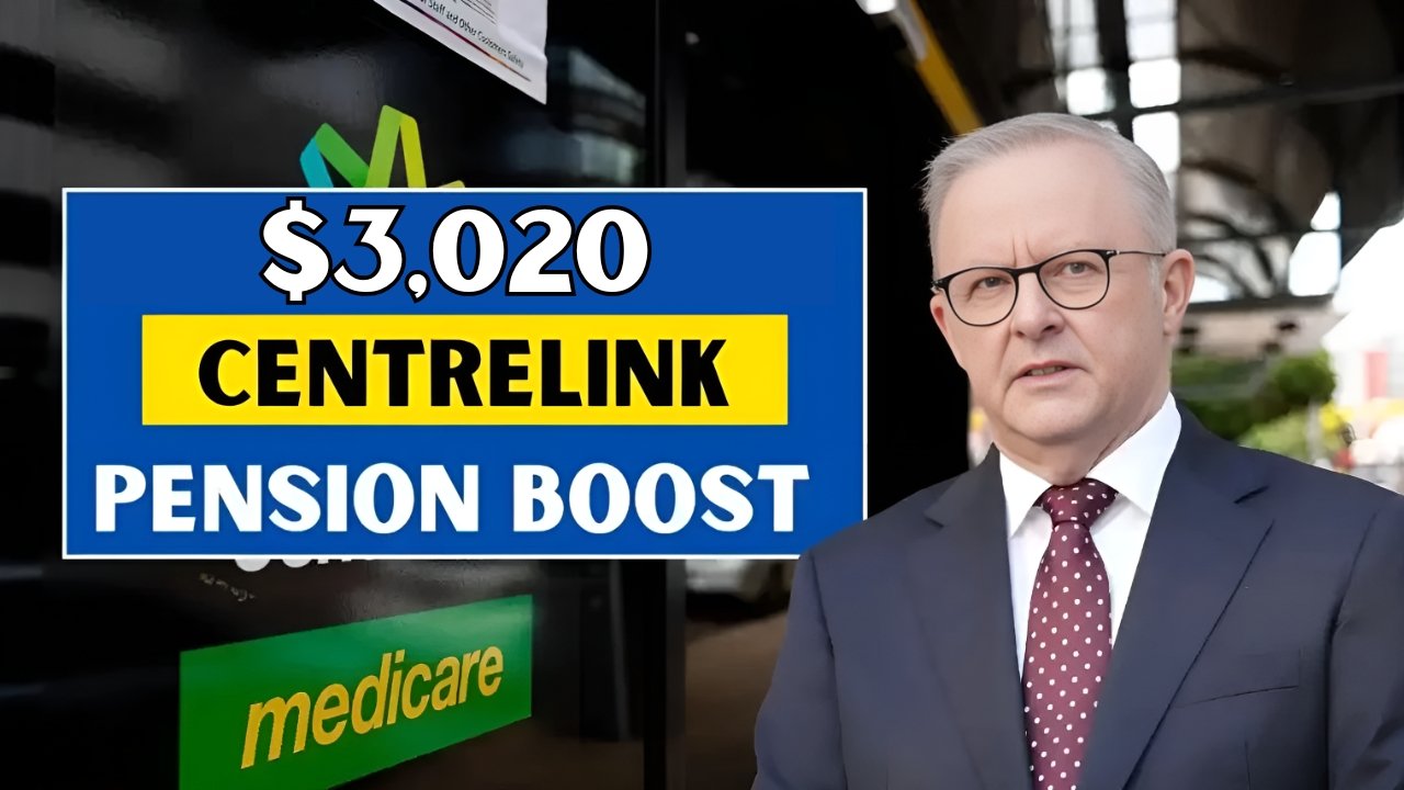 $3,020 Centrelink Age Pension 2025 Boost