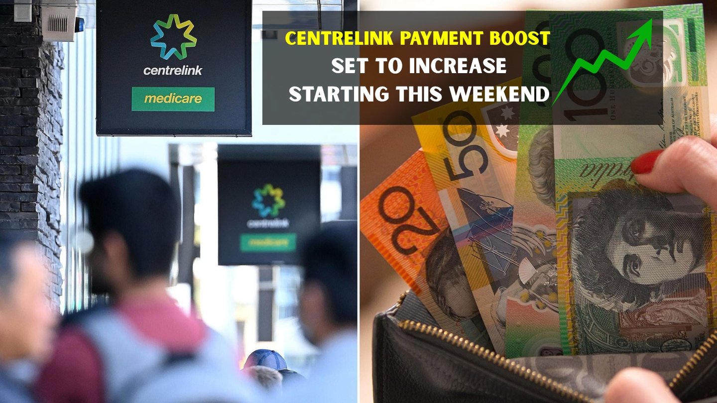 Centrelink Payment BOOST Set to Increase Starting This Weekend