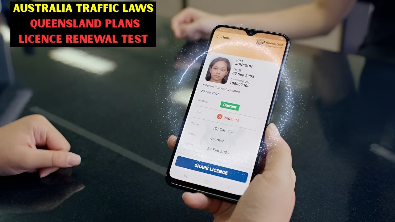 Australia traffic laws Queensland plans licence renewal test