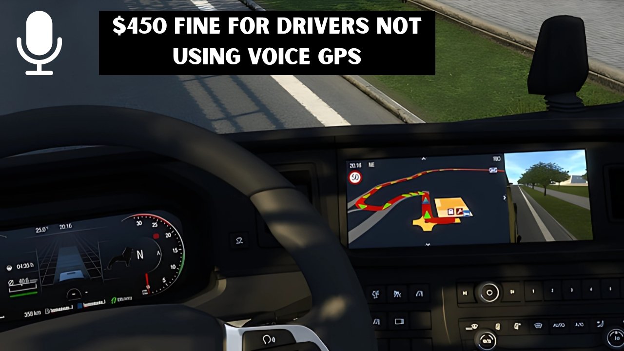 $450 Fine for Drivers Not Using Voice GPS