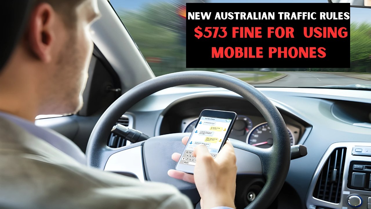 New Australian Traffic Rules $573 Fine for Using Mobile Phones