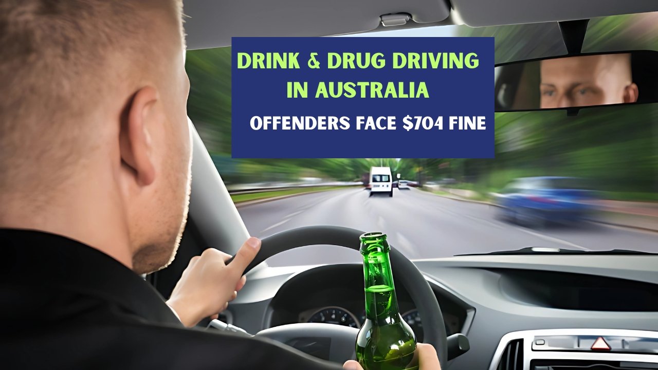 Drink & Drug Driving in Australia: Offenders Face $704 Fine and Legal Action