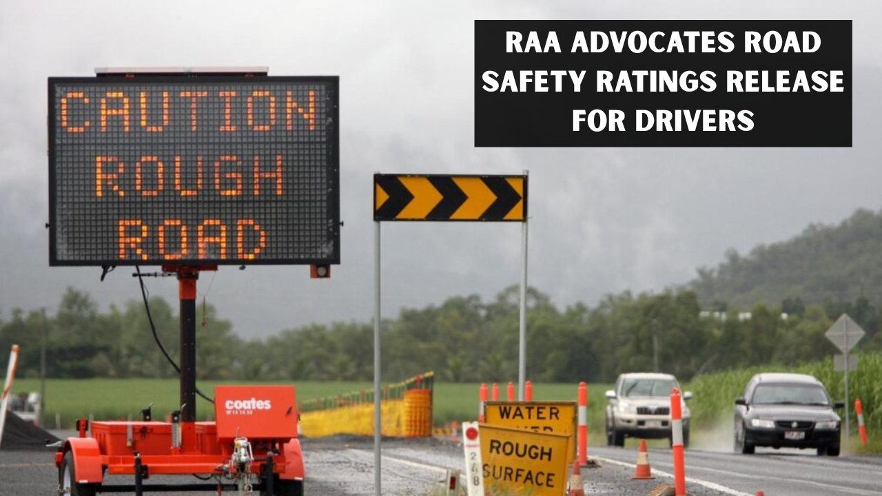 RAA Advocates Road Safety Ratings Release for Drivers