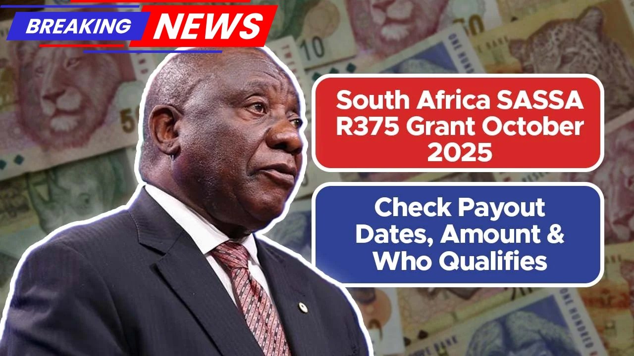 SASSA R375 Grant 2025 – October Payment Dates, Amount & Who Qualifies in South Africa